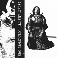 Sydney Valette - Ptsd/Knight Core (Single)