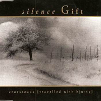 Silence Gift - Crossroads