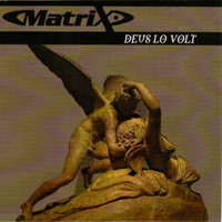 Matrix (USA) - Deus Lo Volt