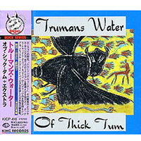 Trumans Water - Of Thick Tum (Japan Edition, 1994)