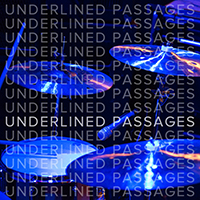 Underlined Passages - Something You Are After (EP)