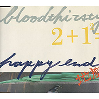 Bloodthirsty Butchers - Happy End (Single)