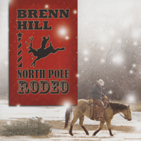 Hill, Brenn - North Pole Rodeo