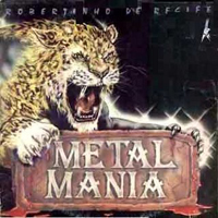 Robertinho De Recife - Metal Mania