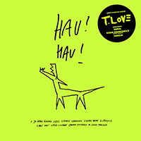 T.Love - Hau! Hau!