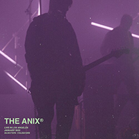 Anix - Live In Los Angeles