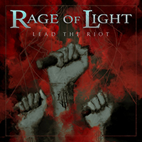 Rage Of Light - Lead The Riot (Single)