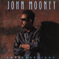Mooney, John - Late Last Night