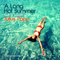 Papp, Julius - A Long Hot Summer: Mixed & Selected By Julius Papp (CD 1)