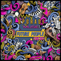 Upgrade (ISR) - Music (Future People Remix) (Single)