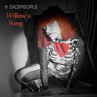 Dicepeople - Willow's Song