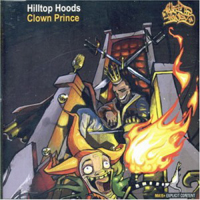 Hilltop Hoods - Clown Prince (Single)