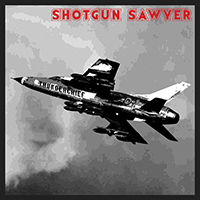 Shotgun Sawyer - Thunderchief (Digipack 5th Anniversary 2021 Edition)