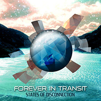 Forever in Transit - States of Disconnection (Deluxe Edition)