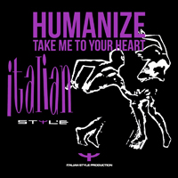 Humanize (ITA) - Take Me To Your Heart (EP)