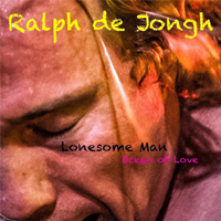 De Jongh, Ralph - Lonesome Man, Ocean Of Love (CD 1)