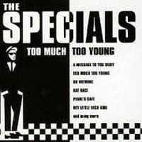 Specials - Too Much Too Young