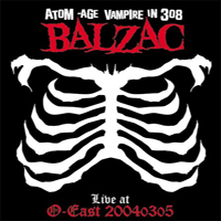 Balzac - Live At O-East 20040305
