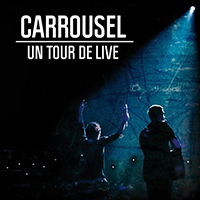 Carrousel - Un tour de Live