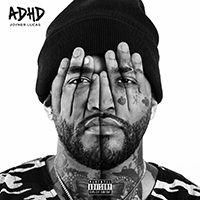 Lucas, Joyner - ADHD