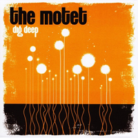 Motet - Dig Deep