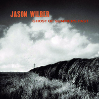 Wilber, Jason - Ghost Of Summers Past