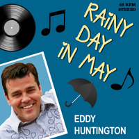 Huntington, Eddy - Rainy Day In May (Single)