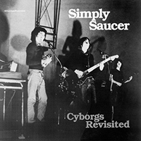 Simply Saucer - Cyborgs Revisited (Reissue 2018, CD 2)