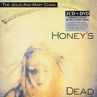 Jesus And Mary Chain - Honey’s Dead (2011 Deluxe Edition) (CD 1)