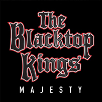 Blacktop Kings - Majesty