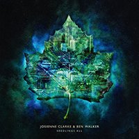 Clarke, Josienne - Seedlings All (feat. Ben Walker)