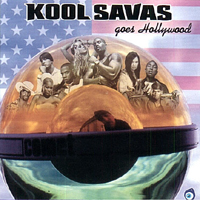 Kool Savas - Kool Savas goes Hollywood