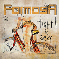 Formosa - Tight & Sexy