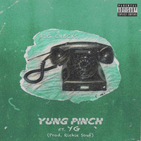 Yung Pinch - Big Checks (feat. YG)