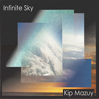 Kip Mazuy - Infinite Sky (CD 3)