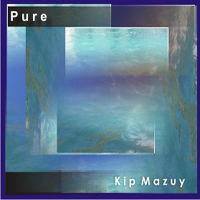 Kip Mazuy - Pure (CD 2)