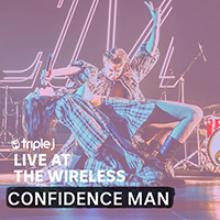 Confidence Man - Triple J Live At The Wireless - 170 Russell Street, Melbourne 2018