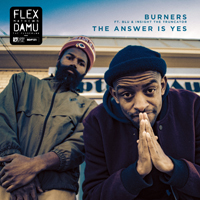 Flex Mathews - Burners / The Answer Is Yes (Feat.)