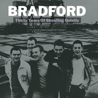 Bradford - Thirty Years Of Shouting Quietly (CD 2)
