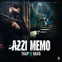Memo, Azzi - Trap 'N' Haus (Deluxe Edition)