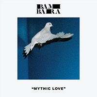 Bambara - Mythic Love (Single)