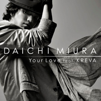 Daichi, Miura - Your Love