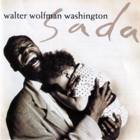 Walter Wolfman Washington - Sada