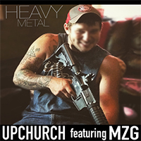 Upchurch - Heavy Metal (Single) (feat. MZG)