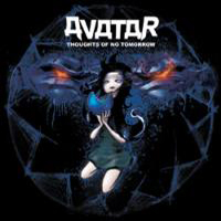 Avatar (SWE) - Thoughts Of No Tomorrow