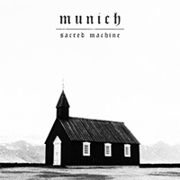 Munich - Sacred Machine