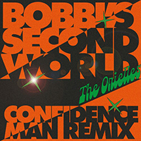 Orielles - Bobbi's Second World (Confidence Man Remix)