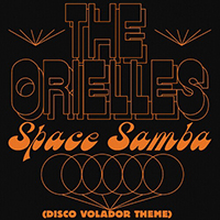Orielles - Space Samba (Disco Volador Theme)