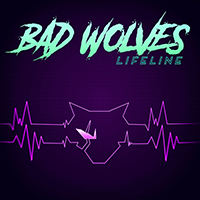 Bad Wolves - Lifeline (Single)