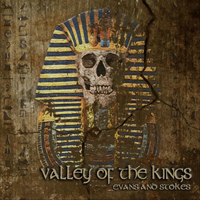 Evans & Stokes - Valley Of The Kings